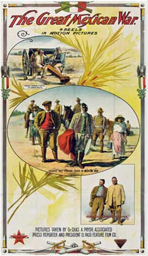 Mexican War posters: Film (4 reels taken in motion pictures) The Great Mexican War.