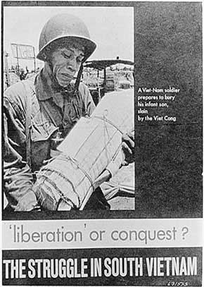 Vietnam War Poster: A South Viet-Nam soldier prepares to bury his infant son, slain by the Viet Cong. Liberation or Conquest? The Struggle in South Vietnam.