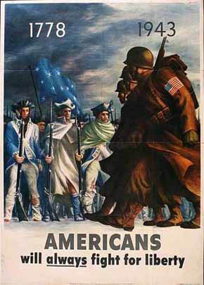 WWII Posters: 1778-1943. Americans will Always fight for liberty!