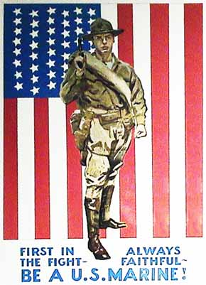 WWII Poster: Flag. First In The Fight - Always Faithful - Be A U.S. Marine!