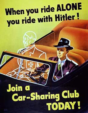 WWII Posters: When You Ride Alone You Ride with Hitler! Join a Car-Sharing Club Today!