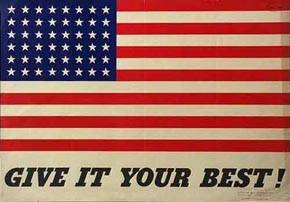 WWII Poster: Flag. Give It Your Best!