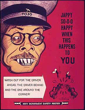 WWII Poster: Tojo Laughing: Jappy So-o-o Happy When This Happens To You! - Watch out for the Driver ahead, the Driver behind, and the one around the corner! (Two cars colliding)