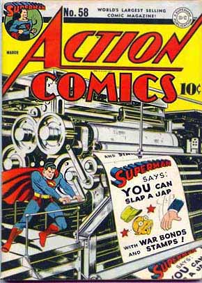 WWII Posters: Action Comics, 10 cents. Superman says: You can Slap A Jap with War Bonds and Stamps!