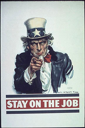 WWII Posters: Uncle Sam - Stay on the Job!