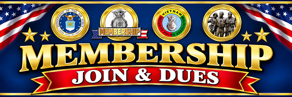 Vietnam Security Police Association Life Membership and Membership Fees and Dues