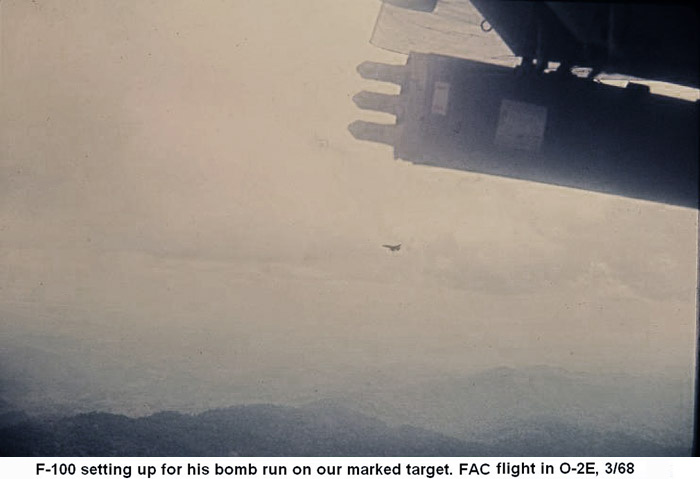 Đà Nẵng Air Base, SVN: USAF FAC O2E flight, requested F-100 fast-mover, which sets up for his bomb run on target we have just marked with smoke rockets. Mar. 1968. © 2011 by Bradford K. Deal
