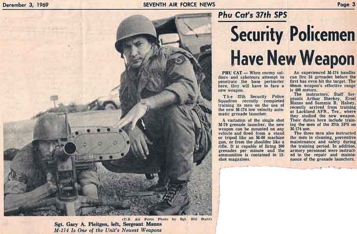 25. Phu Cat AB, Seventh Air Force News, Dec 3, 1969: 37th SPS, Sgt Gary A. Pleitgen and Sergeant Manns demonstrate a new M-174 auto grenade launcher weapon. 1969-1970. Photo by: Don Bishop, LM 389, PC, 37th SPS, 1969-1970.