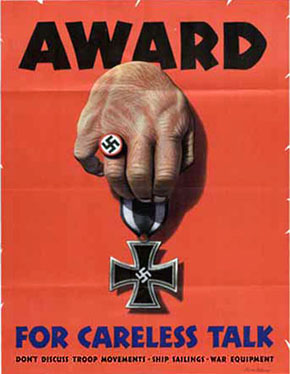 WWII Posters: Award (Nazi Iron Cross) For Careless Talk. Don't Discuss Troop Movements - Ship Sailings - War Equipment!
