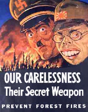 WWII Posters: Our Carelessness, Their Secret Weapon. Prevent Forest Fires!