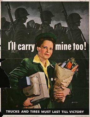 WWII Posters: I'll Carry Mine Too! (Soldiers carrying rifles) Trucks and Tires must last till victory!
