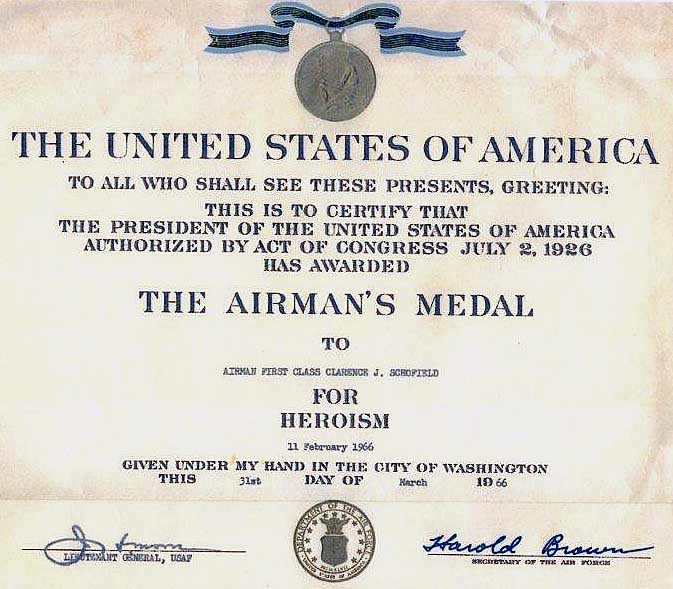 1. The Airman's Medal, awarded for Heroism, to A1C Clarence J. Schofield.